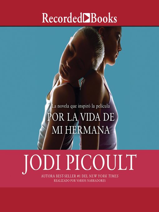 Title details for Por la vida de mi hermana by Jodi Picoult - Available